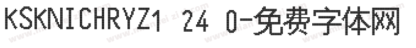 KSKNICHRYZ1 24 0字体转换